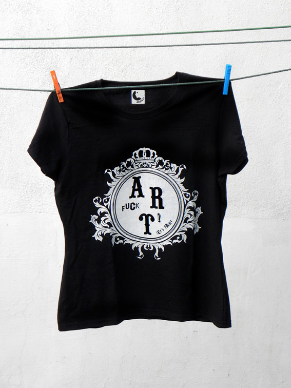 T-Shirt Fuck Art!